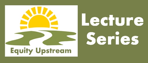 Equity Upstream logo with white text to the right that states lecture series